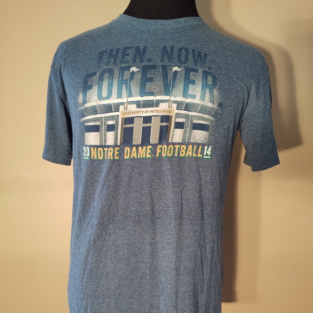 THEN. NOW. FOREVER. UNIVERSITY OF NOTRE DAME 2014 FOOTBALL ADULT T - SIZE M